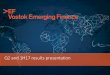 Q2 and 1H17 results presentation - VEF (Vostok Emerging 