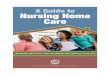 A Guide to Nursing Home Care - Massachusetts
