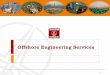 Offshore Engineering Services - ONGC