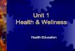 Unit 1 Health & Wellness