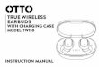 Otto TW150 Bluetooth Earphones with Charging Case Manual
