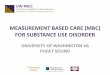 Measurement Based Care (MBC) for Substance use Disorder