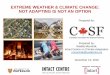 EXTREME WEATHER & CLIMATE CHANGE: NOT ADAPTING IS …