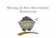 Mining & Non Renewable Resources