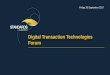 Digital Transaction Technologies Forum Presentations