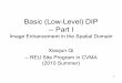 Basic (LowBasic (Low-Level) DIPLevel) DIP -- Part IPart I
