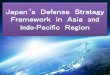 Japan‘s Defense Strategy Framework in Asia and Indo 