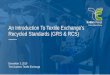 An Introduction To Textile Exchange’s Recycled Standards 