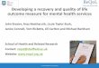 Developing a recovery and quality of life outcome measure 