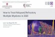 How to Treat Relapsed/Refractory Multiple Myeloma in 2020