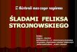 Śladami Feliksa Strojnowskiego - Start