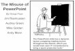 The Misuse of PowerPoint - Tech for Schools