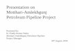 Presentation on Motihari-Amlekhgunj Petroleum Pipeline Project