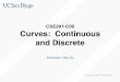 CSE291-C00 Curves: Continuous and Discrete