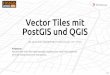 PostGIS und QGIS Vector Tiles mit - WhereGroup