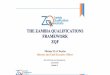THEZAMBIA QUALIFICATIONS FRAMEWORK ZQF