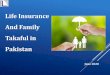 Life Insurance And Family Takaful in Pakistan