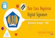 Tata Cara Registrasi Digital Signature
