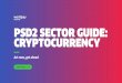 PSD2 SECTOR GUIDE: CRYPTOCURRENCY - FIS Global