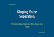 Singing Voice Separation - University of Rochester