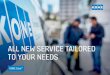 ALL NEW SERVICE TAILORED TO YOUR NEEDS - KONE