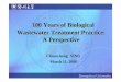 100 Years of Biological Wastewater Treatment Practice: A 