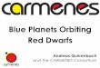 Blue Planets Orbiting Red Dwarfs - Max Planck Society