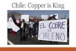 Chile: Copper is King
