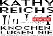 Kathy Reichs · Knochen lügen nie - Weltbild