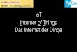 IoT Internet of Things Das Internet der Dinge