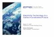 EPRI presentation Electricity Technology in a Carbon 