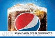 STANDARD PEPSI PRODUCTS