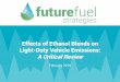 Effects of Ethanol Blends on Light-Duty Vehicle Emissions 