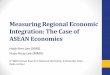 Measuring Regional Economic Integration: The Case of …