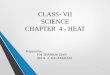 CLASS- VII SCIENCE CHAPTER 4 - HEAT