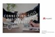 Connecting Your Business with Huawei Combridge Victor Dragnea
