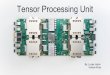 Tensor Processing Unit Tensor Proces