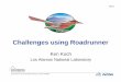 Challenges using Roadrunner