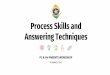 Process Skills and Answering Techniques