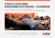 Facilitating Organizational Change
