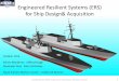 Engineered Resilient Systems (ERS) for Ship Design 