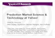 Prediction Market Science & Technology at Yahoo!