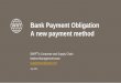 Bank Payment Obligation A new payment method