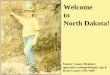 Welcome to North Dakota!