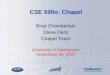 CSE 590o: Chapel - University of Washington