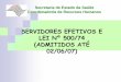 SERVIDORES EFETIVOS E LEI Nº 500/74 (ADMITIDOS ATÉ …