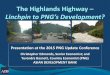 The Highlands Highway Linchpin to PNG’s Development?