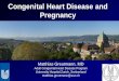 Congenital Heart Disease and Pregnancy
