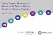 Using Project Outcome to Measure & Build a Better Summer 