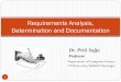 Requirements Analysis, Determination and Documentation